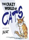 The Crazy World Of Cats-Bill Stott