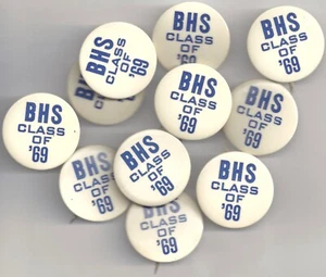 11 Anstecknadeln Vintage Button Pin Konvolut ~ BHS Klasse '69 ~ High School Pins - Bild 1 von 2