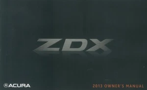 2013 Acura ZDX Owner Manual User Guide Reference Operator Book Fuses Fluids - Picture 1 of 1