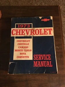 1973 Chevrolet Car Service Manual Vtg Chevelle Camaro Monte Carlo Nova Corvette - Picture 1 of 2