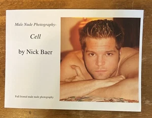 Cell. Nick Baer. Softcover 2008. Photography. Gay Interest - Picture 1 of 1