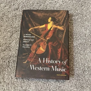 History of Western Music by J. Peter Burkholder, Donald Jay Grout 10th Edition - Picture 1 of 7