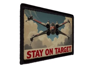 Stay on Target Rebel Jedi Xwing Fighter Patch Aufnäher [sub] - Bild 1 von 2
