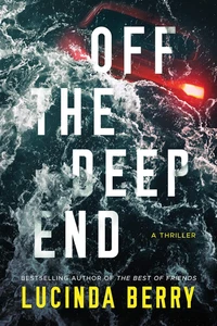 Off the Deep End: a Thriller - Picture 1 of 12