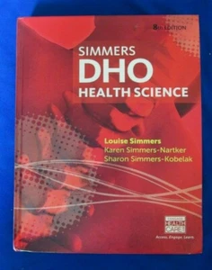 Simmers DHO Health Science Textbook 8th Edition Louise Simmers 2014 - Foto 1 di 6