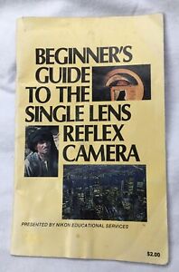 VTG 1980 Nikon Beginner’s Guide To The Single Lens Reflex Camera Booklet 45+Pgs.