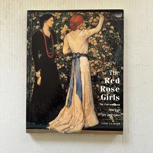 THE RED ROSE GIRLS An Uncommon Story of Art and Love - Alice A. Carter - Picture 1 of 5