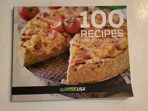 100 recipes for your air fryer go wise USA cookbook - Picture 1 of 4