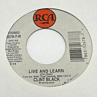 Clint Black - Live And Learn / Put Yourself In My Shoes - 1990 RCA Records 45rpm - Image 1 of 2