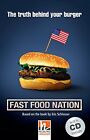 Fast Food Nation, Mit 1 Audio-Cd. Level 4 (A2/B, Schlosser, Linklater, Edwar*.