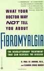 What Your Doctor May Not Tell You About Fibro... By Paul St. Amand, R. Paperback