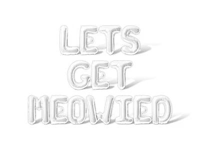 LETS GET MEOWIED Letra Globo Banner - Decoraciones Suministros Fiesta de Compromiso Foto 1 de 4