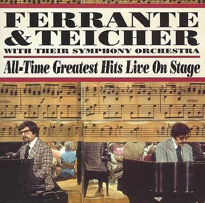 Ferrante & Teicher - All-Time Greatest Hits Live O... (CD 2005) - Image 1 of 1