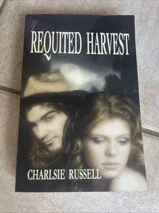 REQUITED HARVEST  BY CHARISIE RUSSELL  2018  LOBLOLLY'S WRITER HOUSE PB ED - Picture 1 of 15