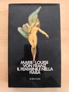 Marie-Louise Von franz - Il femminile nella fiaba - Boringhieri 88-339-0037-1 - Foto 1 di 3