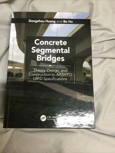 Concrete Segmental Bridges by Bo Hu and Dongzhou Huang (2020, Hardcover) - Imagen 1 de 4
