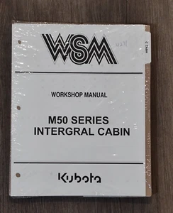 KUBOTA WORKSHOP / OWNERS MANUAL - INTERGRAL CABIN - M50 SERIES - 1.25 POUNDS!! - Picture 1 of 4