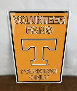 Tennessee Volunteer Fans Parking Only Metal Sign 12" X 18" - Picture 1 of 3