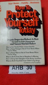 How to Protect Yourself Today by Inspector Robert A Hair - Bild 1 von 2