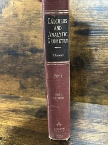 Calculus and Analytic Geometry by George B. Thomas, Third Edition Part 1 | 1966 - Picture 1 of 10