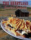 Heartland : America's Cookbook, livre de poche par Gillette, Frances A. ; Massie, Ga...