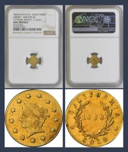 1858 1/2 CALIFORNIA GOLD LIBERTY - WREATH #5 13 STARS, ROUND, 11.6mm / NGC UNC - Picture 1 of 3