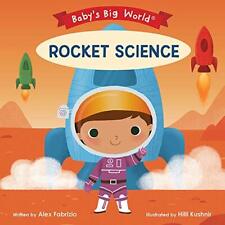 Rocket Science (Baby's Big World), Fabrizio, Kushnir 9781946000200.+