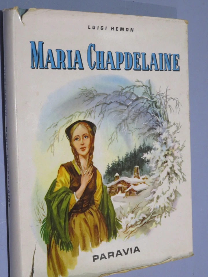 MARIA CHAPDELAINE Luigi Hemon Paravia 1966  Racconto del Canada francese  Rilega - Immagine 1 di 1
