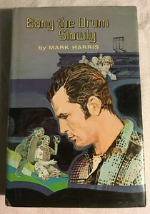 Bang the Drum Slowly by Mark Harris (Hardcover, Very Good) - Picture 1 of 5