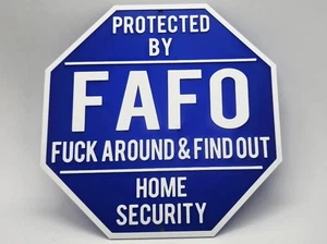 FAFO Home Security Sign | 3D Printed Edgy Funny Warning Decor Porch Fence Wall - Picture 1 of 7