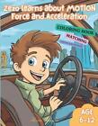 Zezo Learns about Motion: Force and Acceleration by Reema Hasona Paperback Book