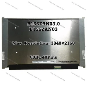 B156ZAN03.0 B156ZAN03 15.6" 4K 3840×2160 LCD Screen Panel Display EDP 40 Pins - Picture 1 of 1