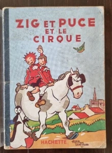 ZIG et PUCE et le cirque de Alain Saint Ogan E.O. de 1951 (Hachette) - Foto 1 di 7