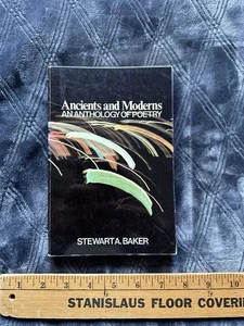 Ancients and Moderns:An Anthology of Poetry by Stewart Baker 1971 Trade PB - Imagen 1 de 8