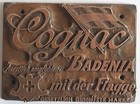 Antiker Buchdruck Klischee / Cliché - Cognac Badenia - in Kupfer um 1900