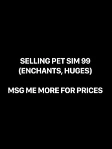 Selling pet sim 99 (ENCHANTS, HUGES, POTIONS, GIFTS) - Afbeelding 1 van 6