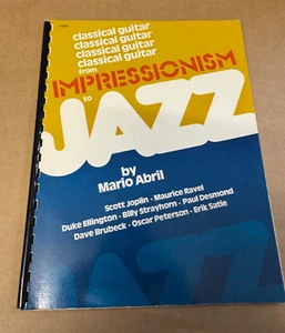 Impressionism To Jazz Mario Abril Partiture Chitarra Classica - Foto 1 di 3