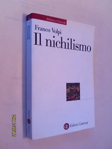 Franco Volpi Il nichilismo (Laterza 2004) - Foto 1 di 2