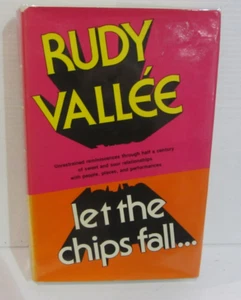 RUDY VALLEE - LET THE CHIPS FALL - 1ST US EDITION 1975 H/C - Picture 1 of 4